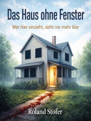 cover image of Das Haus ohne Fenster